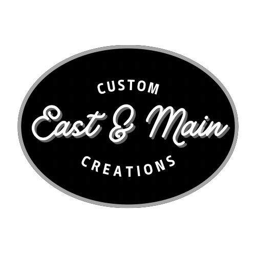 East & Main Custom Creations